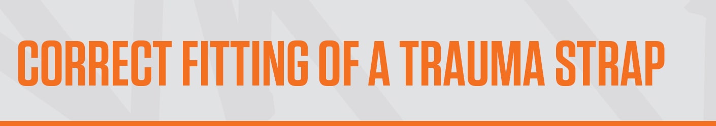 Correct Fitting Of A Trauma Strap